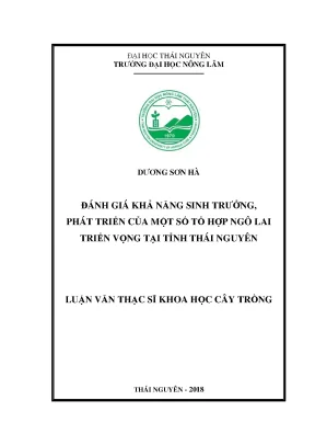 Luận văn thạc sĩ đánh giá khả năng sinh trưởng phát triển của một số tổ hợp ngô lai triển vọng tại tỉnh thái nguyên