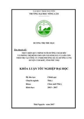 Luận văn thực hiện quy trình nuôi dưỡng chăm sóc và phòng trị bệnh cho lợn nái sinh sản và lợn con theo mẹ tại công ty tnhh phương hà xã hương lung