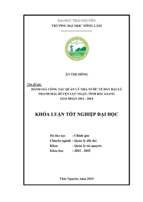 Luận văn thạc sĩ đánh giá công tác quản lý nhà nước về đất đai xã thanh hải huyện lục ngạn tỉnh bắc giang giai đoạn 2011 2014
