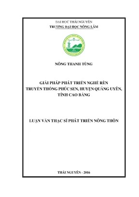 Luận văn thạc sĩ giải pháp phát triển nghề rèn truyền thống phúc sen huyện quảng uyên tỉnh cao bằng