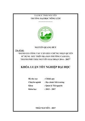 Luận văn đánh giá công tác cấp giấy chứng nhận quyền sử dụng đất trên địa bàn phường cam giá thành phố thái nguyên giai đoạn 2014 2017