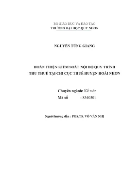 Luận văn thạc sĩ hoàn thiện kiểm soát nội bộ quy trình thu thuế tại chi cục thuế huyện hoài nhơn