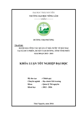 Luận văn thạc sĩ đánh giá công tác quản lý nhà nước về đất đai tại xã duy phiên huyện tam dương tỉnh vĩnh phúc giai đoạn 2013 2015