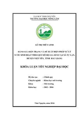 Luận văn thạc sĩ đánh giá thực trạng và đề xuất giải pháp xử lý nước sinh hoạt quy mô hộ gia đình trên địa bàn xã tự lạn huyện việt yên tỉnh bắc giang
