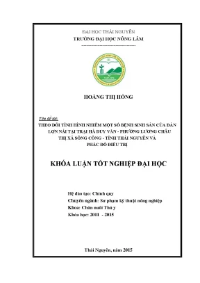 Luận văn thạc sĩ theo dõi tình hình nhiễm một số bệnh sinh sản của đàn lợn nái tại trại hà duy văn phường lương châu thị xã sông công tỉnh thái nguyên và phác đồ điều trị