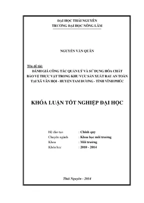 Luận văn thạc sĩ đánh giá công tác quản lý và sử dụng hóa chất bảo vệ thực vật trong khu vực sản xuất rau sạch tại xã vân hội huyện tam dương tỉnh vĩnh phúc