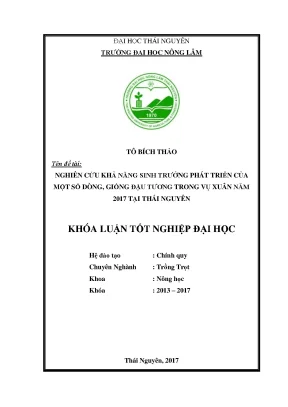 Luận văn nghiên cứu khả năng sinh trưởng phát triển và cho năng suất của một số dòng đậu tương việt nam trong vụ xuân năm 2017 tại thái nguyên