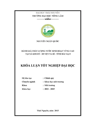 Luận văn thạc sĩ đánh giá chất lượng nước sinh hoạt vùng cao tại xã kim hỷ huyện na rì tỉnh bắc kạn
