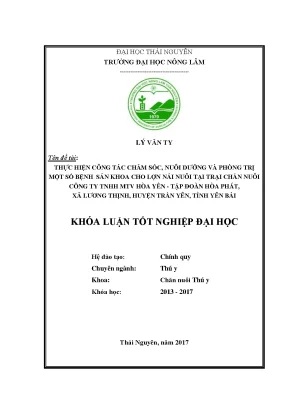 Luận văn thực hiện công tác chăm sóc nuôi dưỡng và phòng trị bệnh sản khoa cho lợn nái nuôi tại trại chăn nuôi công ty tnhh mtv hòa yên tập đoàn hòa phát