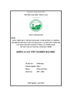 Luận văn thạc sĩ thực hiện quy trình chăm sóc nuôi dưỡng và phòng trị bệnh cho đàn lợn nái sinh sản và lợn con theo mẹ tại trại lợn bùi mạnh cường xã nghĩa đạo huyện thuận thành