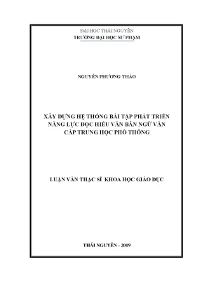 Luận văn thạc sĩ xây dựng hệ thống bài tập phát triển năng lực đọc hiểu văn bản ngữ văn cấp trung học phổ thông