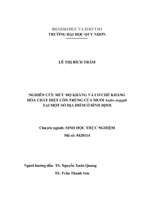 Luận văn thạc sĩ nghiên cứu mức độ kháng và cơ chế kháng hóa chất diệt côn trùng của muỗi aedes aegypti tại một số địa điểm ở bình định