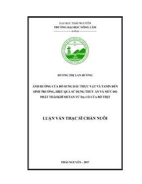 Luận văn ảnh hưởng của bổ sung dầu thực vật và tanin đến sinh trưởng hiệu quả sử dụng thức ăn và mức độ phát thải khí methane từ dạ cỏ của bò thịt