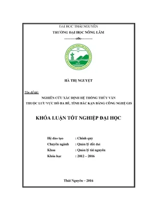 Luận văn thạc sĩ nghiên cứu xác định hệ thống thủy văn thuộc lưu vực hồ ba bể tỉnh bắc kạn bằng công nghệ gis