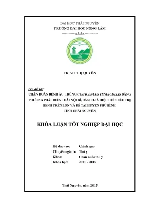 Luận văn thạc sĩ chẩn đoán bệnh ấu trùng cysticercus tenuicollis bằng phương pháp biến thái nội bì đánh giá hiệu lực điều trị bệnh trên lợn và dê tại huyện phú bình