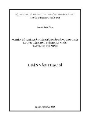 Luận văn thạc sĩ nghiên cứu đề xuất các giải pháp nâng cao chất lượng các công trình cấp nước tại thành phố hồ chí minh