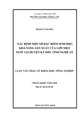 Luận văn thạc sĩ xác định một số đặc điểm sinh học khả năng sản xuất của lợn mẹo nuôi tại huyện kỳ sơn tỉnh nghệ an