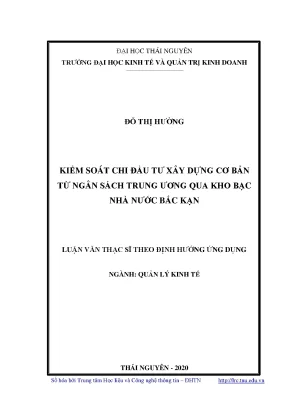 Luận văn thạc sĩ kiểm soát chi đầu tư xây dựng cơ bản từ ngân sách trung ương qua kho bạc nhà nước bắc kạn