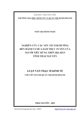 Luận văn thạc sĩ nghiên cứu các yếu tố ảnh hưởng đến hành vi mua sắm trực tuyến của người tiêu dùng trên địa bàn tỉnh thái nguyên