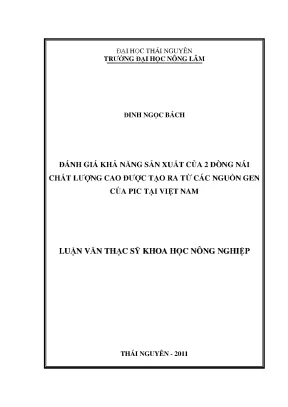 Luận văn thạc sĩ đánh giá khả năng sản xuất của 2 dòng lợn nái chất lượng cao được tạo ra từ các nguồn gen của pic tại việt nam
