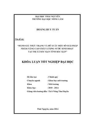 Luận văn thạc sĩ đánh giá thực trạng và đề xuất một số giải pháp nhằm nâng cao chất lượng nước sinh hoạt tại thị xã bắc kạn tỉnh bắc kạn
