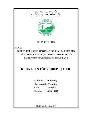 Luận văn nghiên cứu ảnh hưởng của thời gian bao quả đến năng suất chất lượng thanh long ruột đỏ tại huyện nguyên bình tỉnh cao bằng