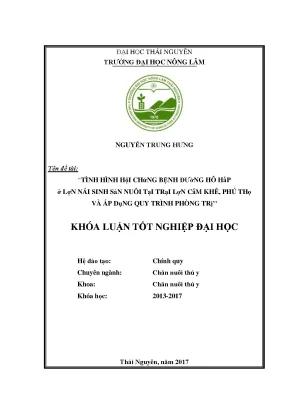 Luận văn thực hiện quy trình chăm sóc nuôi dưỡng và phòng trị bệnh cho đàn lợn nái nuôi con tại trại lợn kiên tính xã phúc thuận thị xã phổ yên thành phố thái nguyên