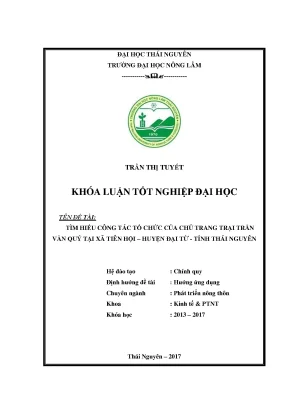 Luận văn tìm hiểu công tác tổ chức của chủ trang trại trần văn quý tại xã tiên hội huyện đại từ tỉnh thái nguyên