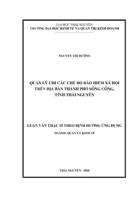 Luận văn thạc sĩ quản lý chi các chế độ bảo hiểm xã hội trên địa bàn thành phố sông công tỉnh thái nguyên