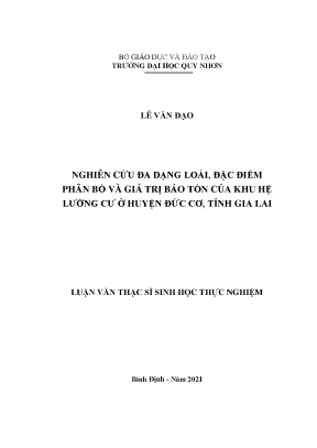 Luận văn thạc sĩ nghiên cứu đa dạng loài đặc điểm phân bố và giá trị bảo tồn của khu hệ lưỡng cư ở huyện đức cơ tỉnh gia lai