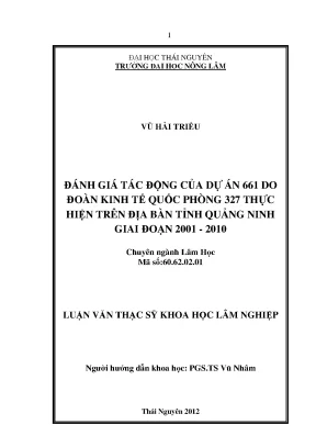 Luận văn thạc sĩ đánh giá tác động của dự án 661 do đoàn kinh tế quốc phòng 327 thực hiện trên địa bàn tỉnh quảng ninh giai đoạn 2001 2010