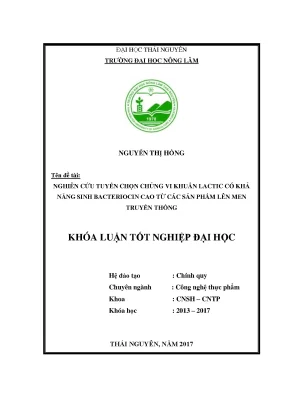 Luận văn nghiên cứu tuyển chọn chủng vi khuẩn lactic có khả năng sinh bacteriocin cao từ các sản phẩm lên men truyền thống