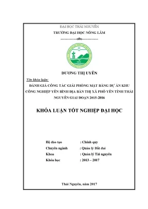 Luận văn đánh giá công tác giải phóng mặt bằng dự án khu công nghiệp yên bình địa bàn thị xã phổ yên tỉnh thái nguyên giai đoạn 2015 2016