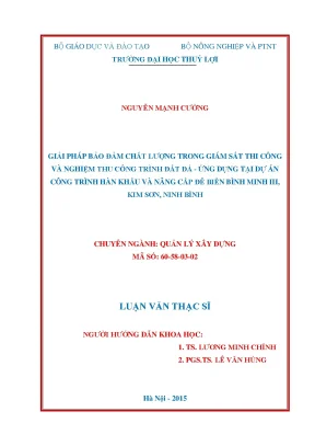 Luận văn thạc sĩ giải pháp bảo đảm chất lượng trong giám sát thi công và nghiệm thu công trình đất đá ứng dụng tại dự án công trình hàn khẩu và nâng cấp đê biển bình minh iii kim sơn ninh bình