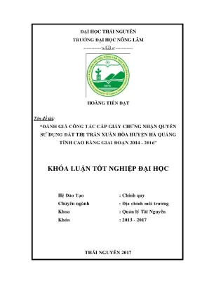 Luận văn đánh giá công tác cấp giấy chứng nhận quyền sử dụng đất trên địa bàn thị trấn xuân hòa huyện hà quảng tỉnh cao bằng giai đoạn 2014 2016