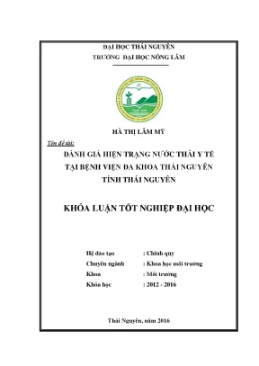 Luận văn thạc sĩ đánh giá hiện trạng nước thải y tế tại bệnh viện đa khoa thái nguyên tỉnh thái nguyên