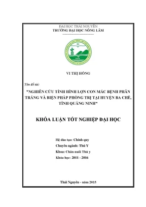 Luận văn thạc sĩ nghiên cứu tình hình lợn con mắc bệnh phân trắng và biện pháp phòng trị tại huyện ba chẽ tỉnh quảng ninh