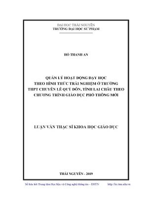 Luận văn thạc sĩ quản lý hoạt động dạy học theo hình thức trải nghiệm ở trường thpt chuyên lê quý đôn tỉnh lai châu theo chương trình giáo dục phổ thông mới