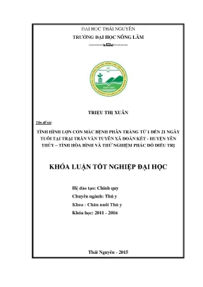 Luận văn thạc sĩ tình hình lợn con mắc bệnh phân trắng từ 1 đến 21 ngày tuổi tại trại trần văn tuyên xã đoàn kết huyện yên thủy tỉnh hòa bình và thử nghiệm phác đồ điều trị