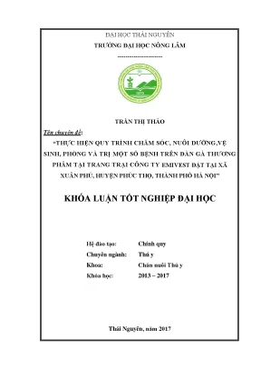 Luận văn thực hiện quy trình chăm sóc nuôi dưỡng vệ sinh phòng và trị một số bệnh trên đàn gà thương phẩm tại trang trại công ty emivesttrên địa bàn xã xuân phú