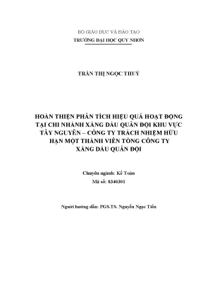 Luận văn thạc sĩ hoàn thiện phân tích hiệu quả hoạt động tại chi nhánh xăng dầu quân đội khu vực tây nguyên công ty trách nhiệm hữu hạn một thành viên tổng công ty xăng dầu quân đội