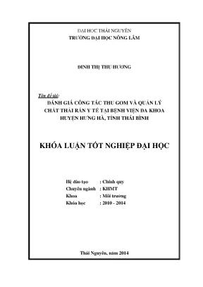 Luận văn thạc sĩ đánh giá công tác thu gom và quản lý chất thải rắn y tế tại bệnh viện đa khoa huyện hưng hà tỉnh thái bình