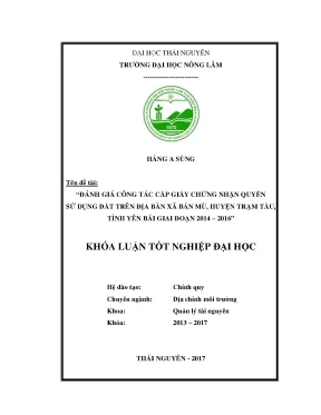 Luận văn đánh giá công tác cấp giấy chứng nhận quyền sử dụng đất trên địa bàn xã bản mù huyện trạm tấu tỉnh yên bái giai đoạn 2014 2016