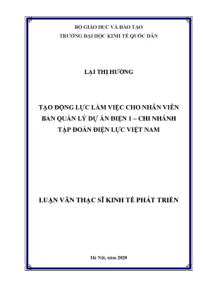 Luận văn tạo động lực làm việc cho nhân viên ban quản lý dự án điện 1 chi nhánh tập đoàn điện lực việt nam
