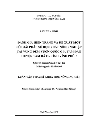Luận văn thạc sĩ đánh giá hiện trạng và đề xuất một số giải pháp sử dụng đất nông nghiệp tại vùng đệm vqg tam đảo huyện tam đảo tỉnh vĩnh phúc