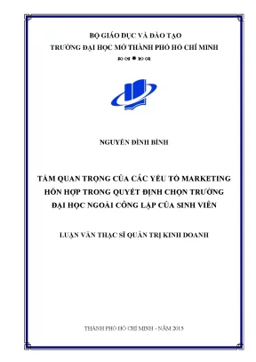 Luận văn thạc sĩ tầm quan trọng của các yếu tố marketing hỗn hợp trong quyết định chọn trường đại học ngoài công lập của sinh viên
