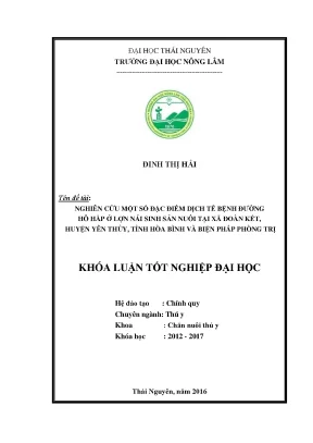 Luận văn thạc sĩ nghiên cứu một số đặc điểm dịch tễ bệnh đường hô hấp ở lợn nái sinh sản nuôi tại xã đoàn kết huyện yên thủy tỉnh hòa bình và biện pháp phòng trị