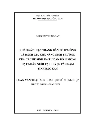 Luận văn thạc sĩ khảo sát hiện trạng đàn bò hmông và đánh giá khả năng sinh trưởng của các bê sinh ra từ đàn bò hmông hạt nhân nuôi tại huyện pác nặm tỉnh bắc kạn