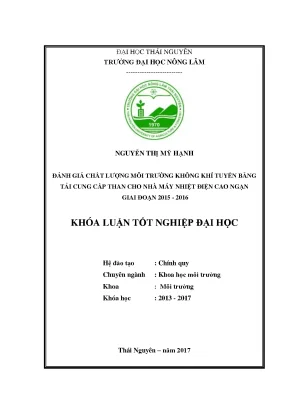 Luận văn đánh giá chất lượng môi trường không khí tuyến băng tải cung cấp than cho nhà máy nhiệt điện cao ngạn giai đoạn 2015 2016