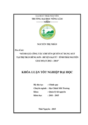 Luận văn thạc sĩ đánh giá công tác chuyển quyền sử dụng đất trên địa bàn thị trấn hùng sơn huyện đại từ tỉnh thái nguyên giai đoạn 2012 2014